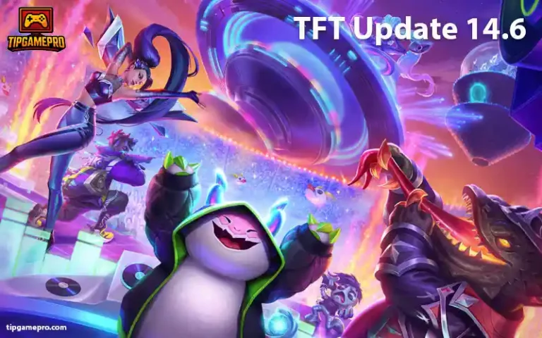 Tất tần tật TFT bảng cập nhật 14.6