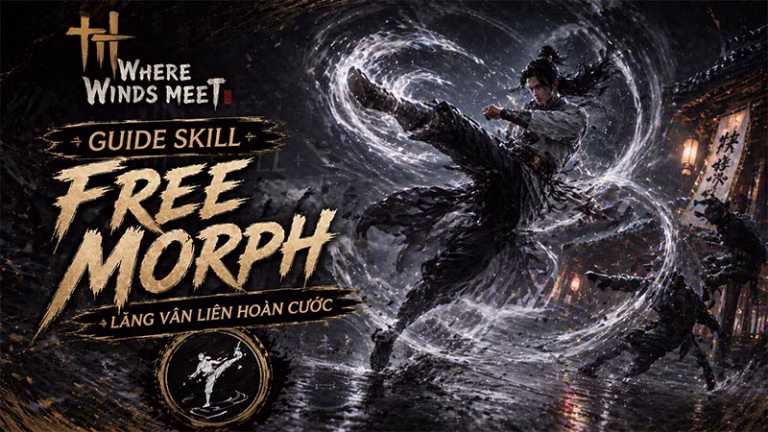 Free Morph (Lăng Vân Liên Hoàn Cước)
