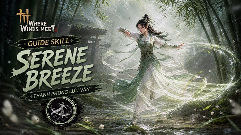 Serene Breeze (Thanh Phong Lưu Vân)