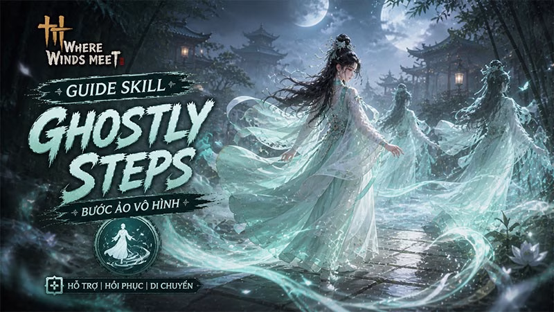 Ghostly Steps (Ảo Ảnh Bộ Pháp)