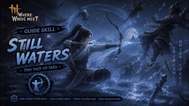 Still Waters (Tĩnh Thủy Vô Trần)