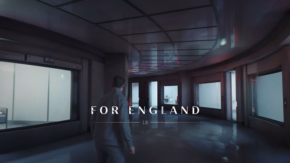 007 First Light Chapter 10: For England